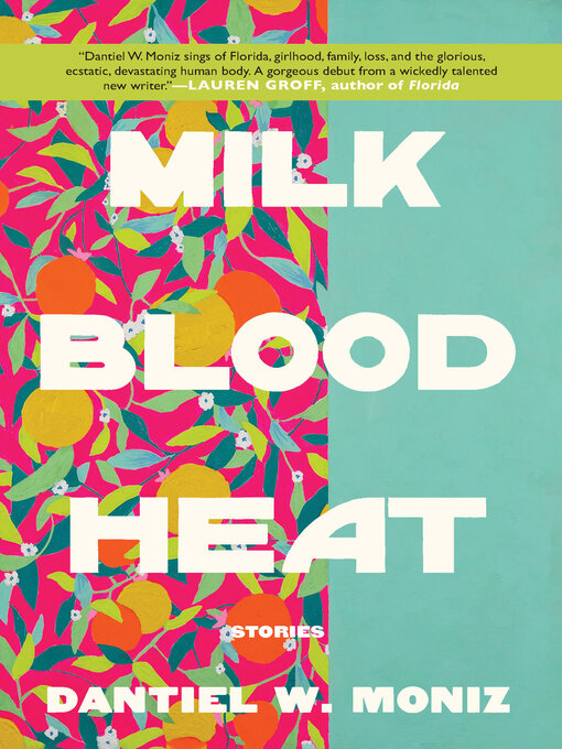 Dantiel W. Moniz创作的Milk Blood Heat作品的详细信息 - 可供借阅